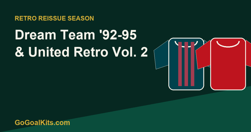 Retro football shirts reissues Barcelona Dream Team and Manchester United